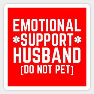 Emotional-Support-Husband-Do-Not-Pet Magnet